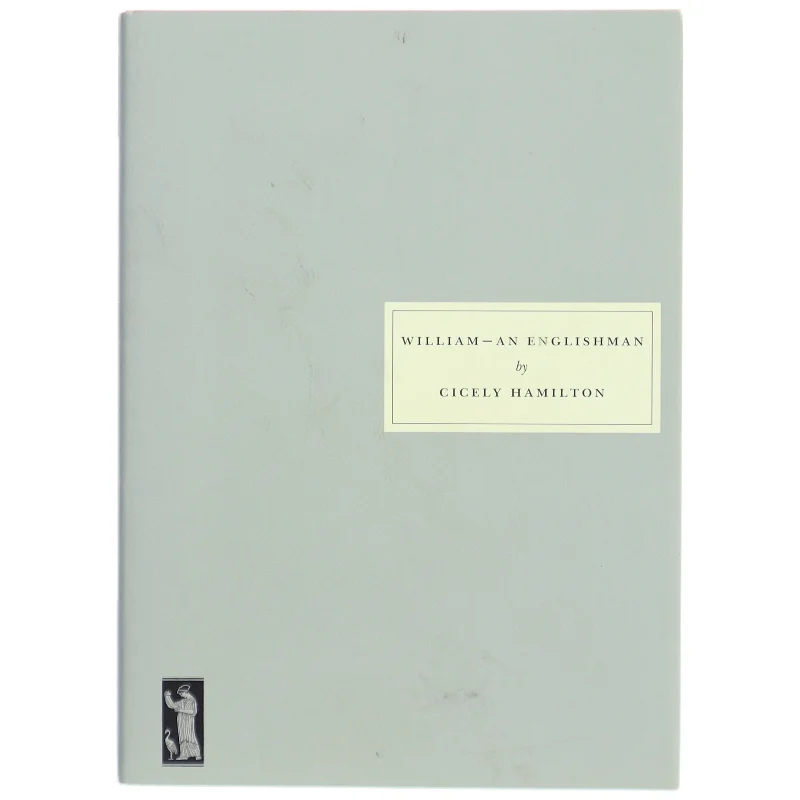  'William - an Englishman' af Cicely Hamilton