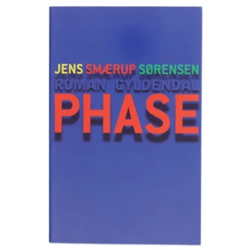 PHASE : roman af Jens Smærup Sørensen (Bog)