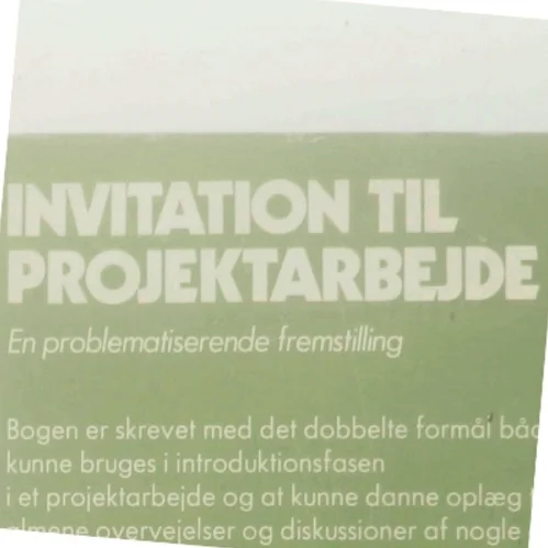 Invitation til Projektarbejde af Carl Holten-Andersen (Bog)