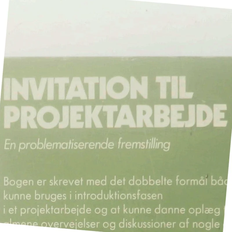 Invitation til Projektarbejde af Carl Holten-Andersen (Bog)