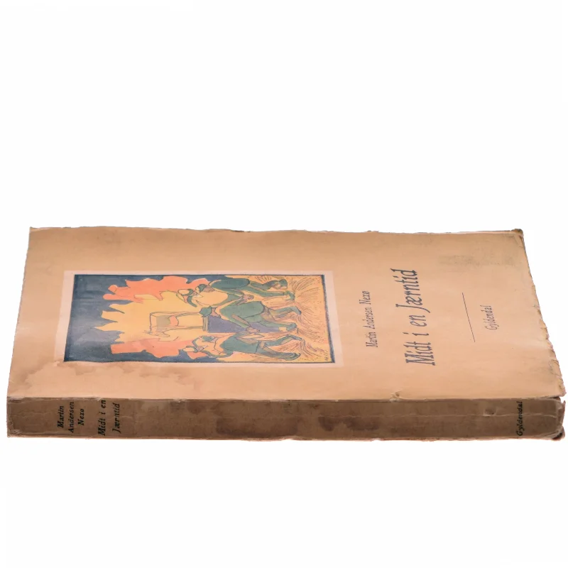 Midt i en Jærntid af Martin Andersen Nexø (Bog)