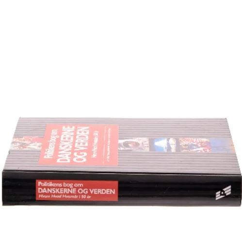 Politikens bog om danskerne og verden : hvem, hvad, hvornår i 50 år (Bog)