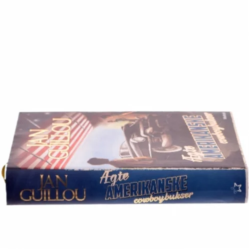Ægte amerikanske cowboybukser af Jan Guillou (Bog)