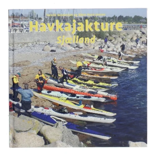 Havkajakture - Sjælland af Henrik Bennetzen og Bjørn Rune Jensen (Bog)
