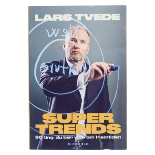 Supertrends : 50 ting, du bør vide om fremtiden af Lars Tvede (Bog)