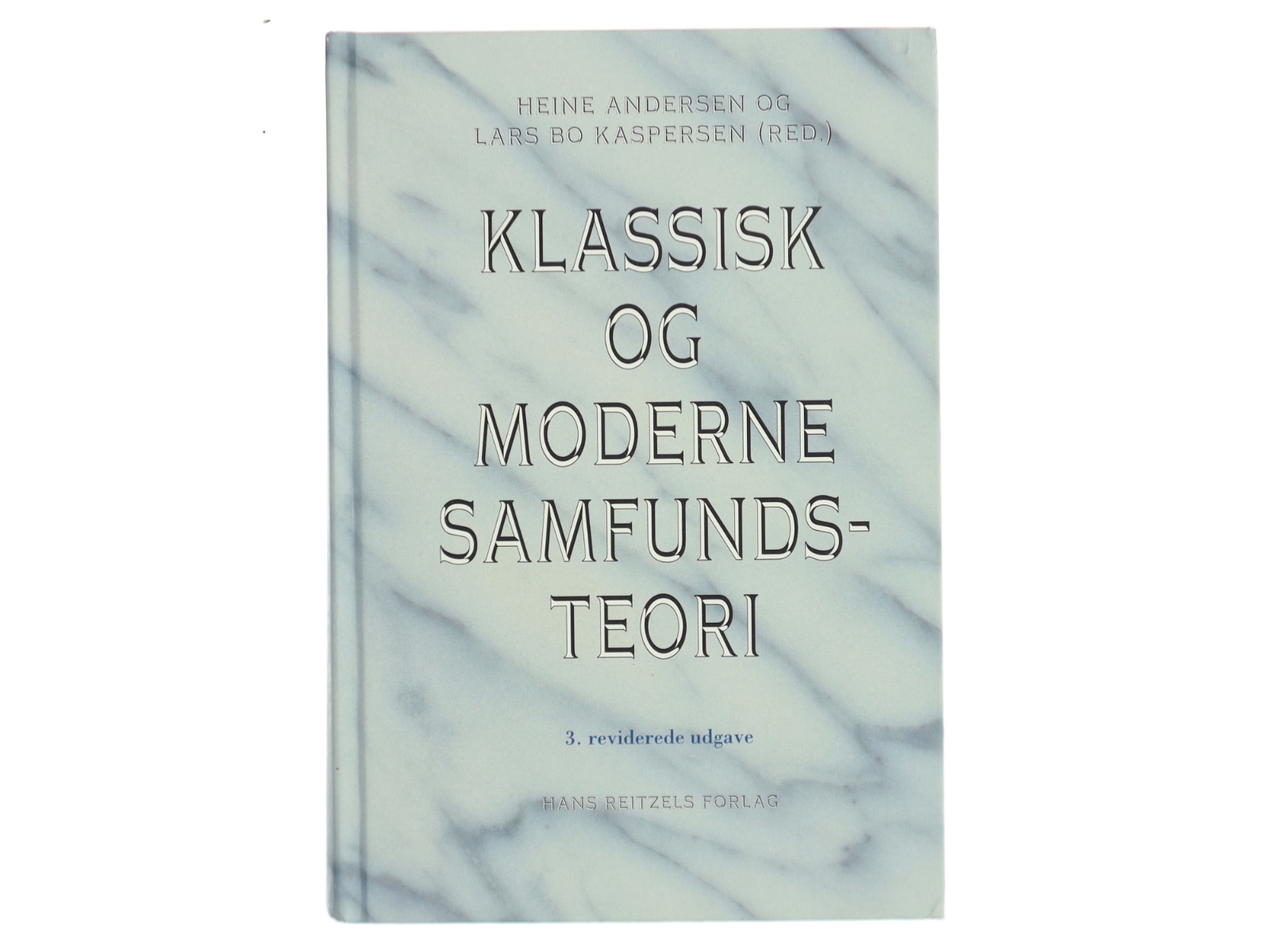 Klassisk og moderne samfundsteori (Bog)