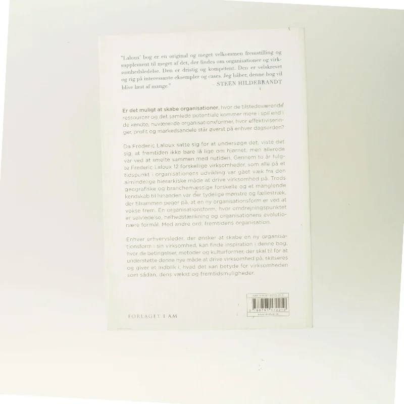 Fremtidens organisation : fra ledelse til selvledelse - fra organisation til organisme af Frederic Laloux (Bog)