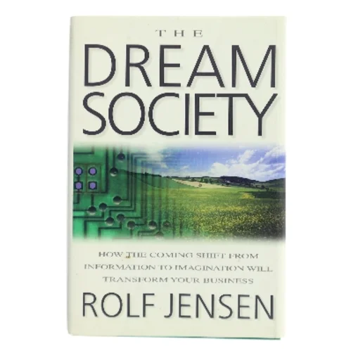 The Dream Society af Rolf Jensen (Bog)