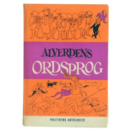 Alverdens Ordsprog af <Bogforfattere ikke synlige på billedet> (Bog)