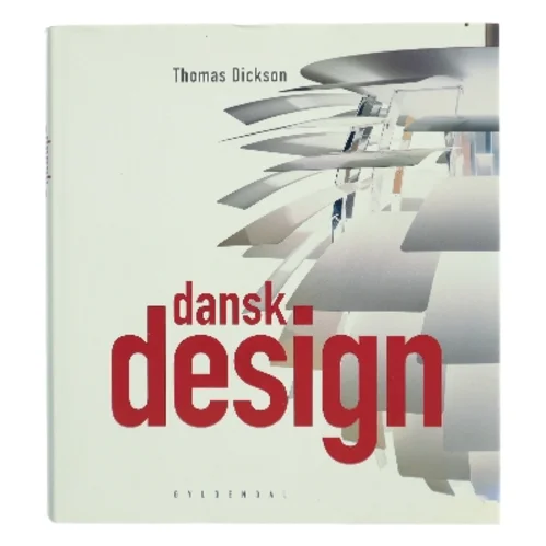 Dansk design af Thomas Dickson (Bog)