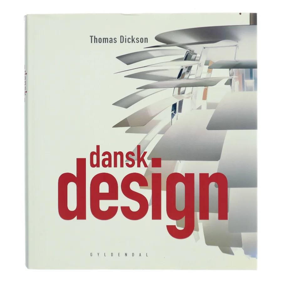 Dansk design af Thomas Dickson (Bog)