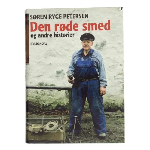 Den røde smed og andre historier af Søren Ryge Petersen (Bog)
