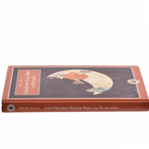 Anna Havanna, Kaptajn Bimse og alle de andre af Bjarne Reuter (Bog)