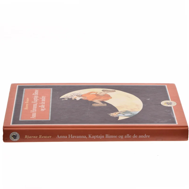 Anna Havanna, Kaptajn Bimse og alle de andre af Bjarne Reuter (Bog)