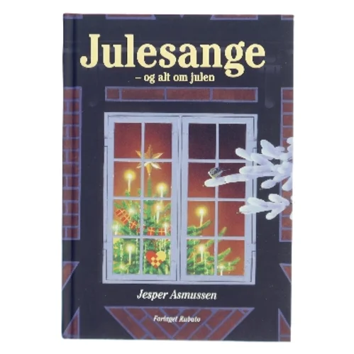 Julesange - og alt om julen af Jesper Asmussen (f. 1954) (Bog)