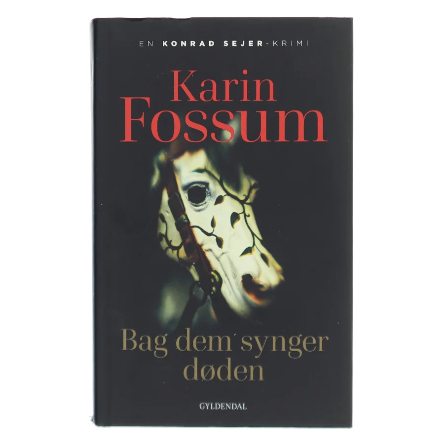 Bag dem synger døden af Karin Fossum (Bog)
