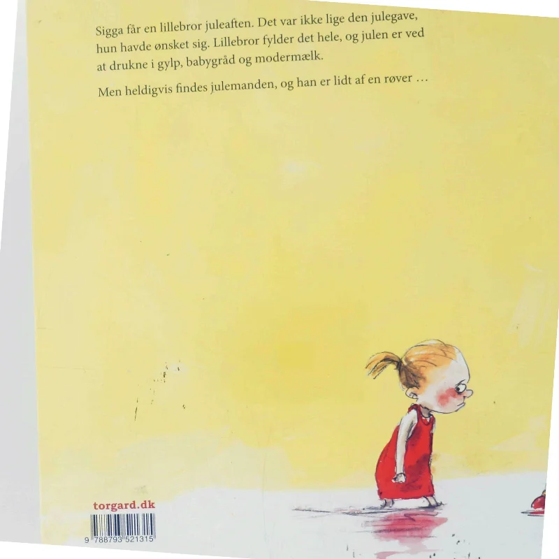 Den jul lillebror fyldte det hele af Stine Josefine Dige (Bog)