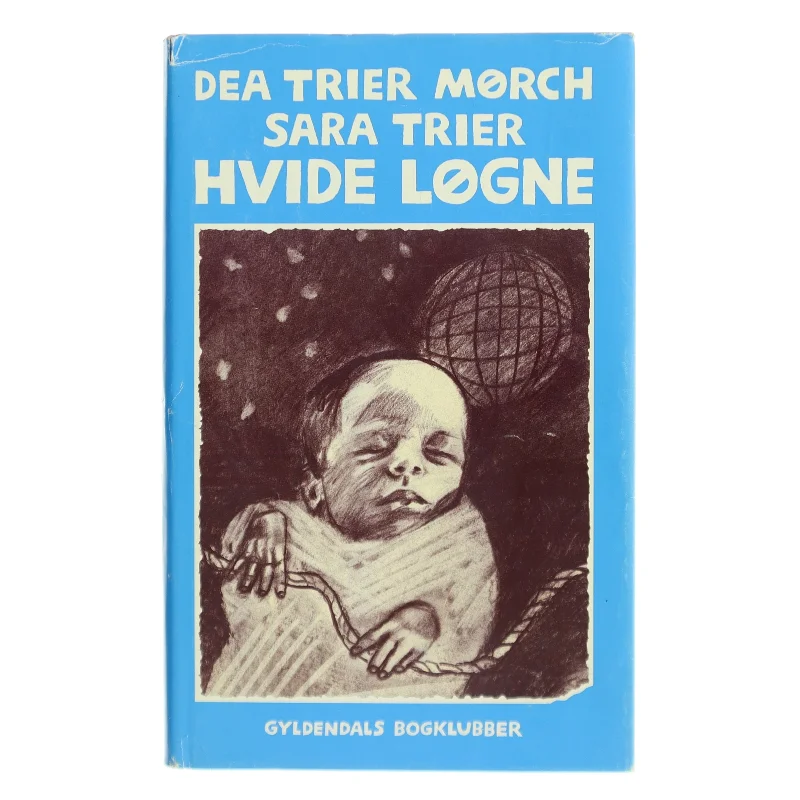 Hvide Løgne af Dea Trier Mørch (Bog)