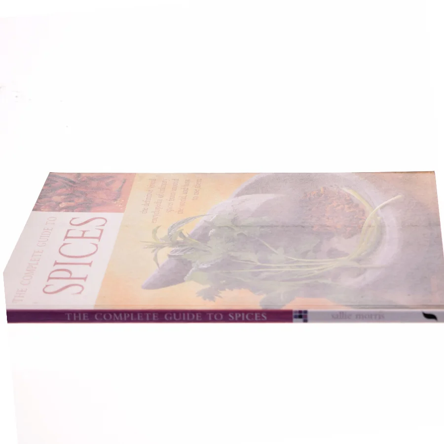 The Complete Guide to Spices af Sallie Morris (Bog)