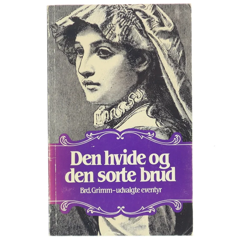 Den hvide og den sorte brud af Brd. Grimm (Bog) fra Dansklærerforeningen/Skov