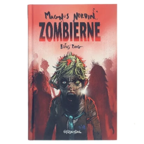 Zombierne - Elias' bog af Magnus Nordin (Bog)