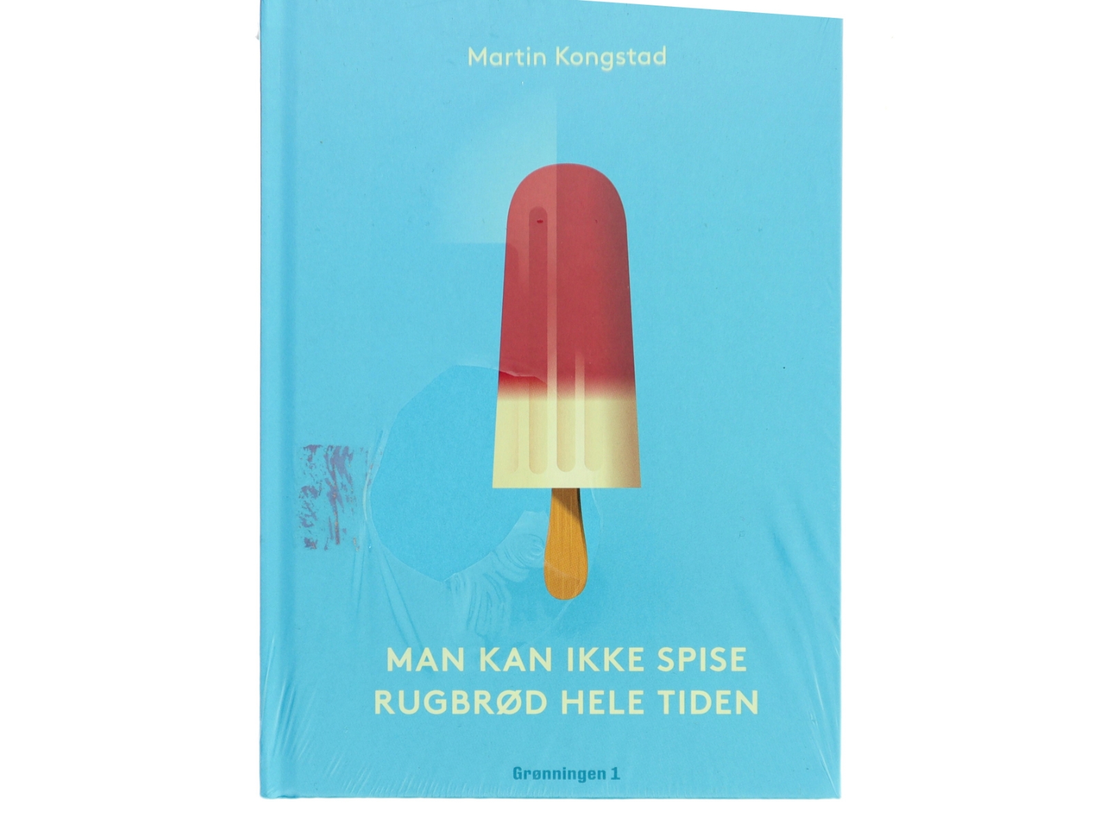 Man kan ikke spise rugbrød hele tiden : historien om den danske iskultur, fortalt igennem fire Hansen-generationer af Martin Kongstad (Bog)