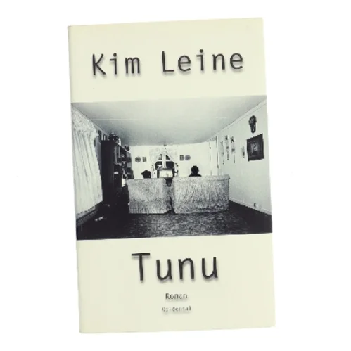 Tunu : roman af Kim Leine (Bog)