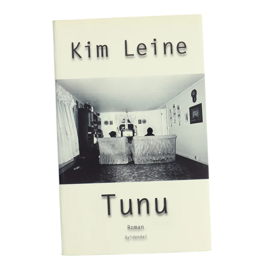 Tunu : roman af Kim Leine (Bog)