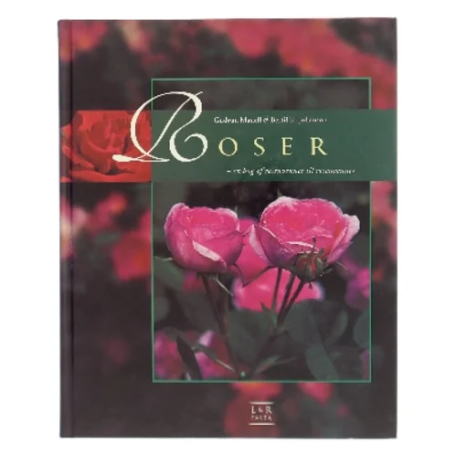 Roser : en bog af rosenvenner til rosenvenner (Bog)