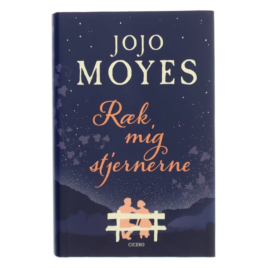 Ræk mig stjernerne af Jojo Moyes (Bog)