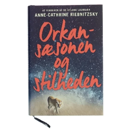Orkansæsonen og stilheden : roman af Anne-Cathrine Riebnitzsky (Bog)