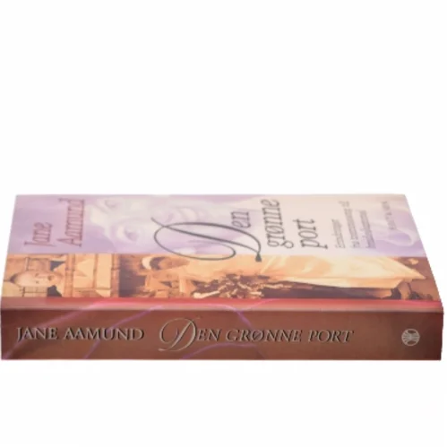 Den grønne port af Jane Aamund (Bog)