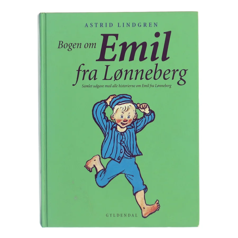 Bogen om Emil fra Lønneberg : samlet udgave med alle historierne om Emil fra Lønneberg af Astrid Lindgren (Bog)