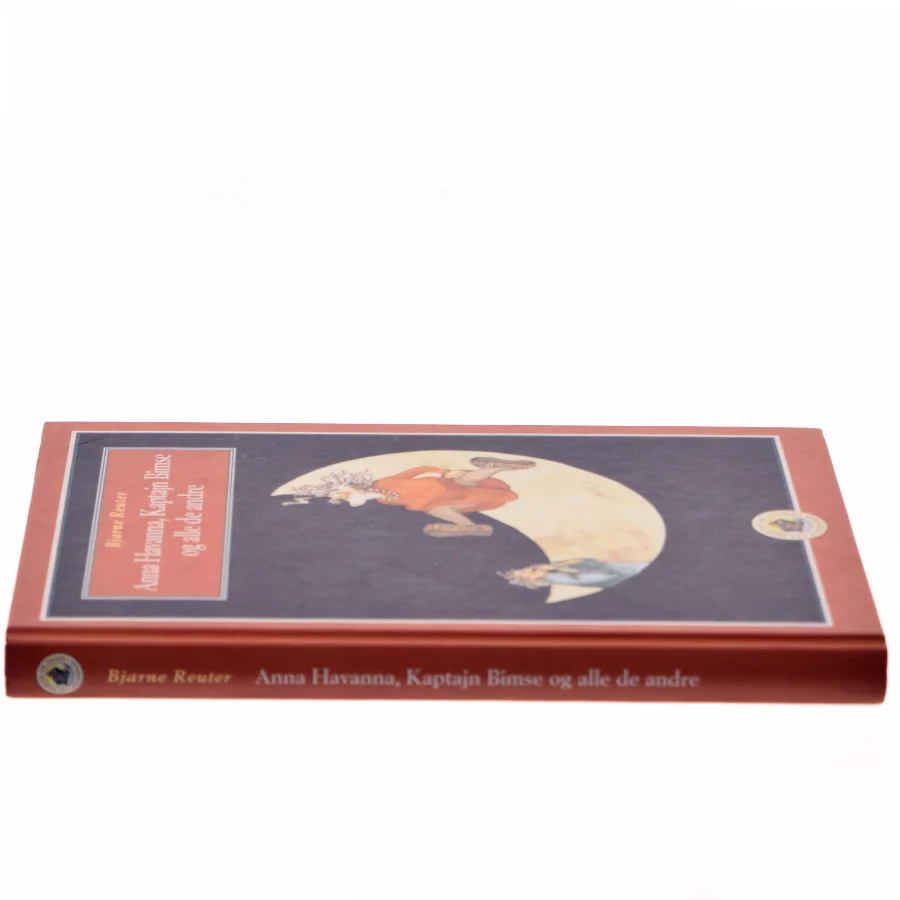 Anna Havanna, Kaptajn Bimse og alle de andre af Bjarne Reuter (Bog)
