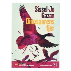 Dinosaurens fjer af Sissel-Jo Gazan (Lydbog))