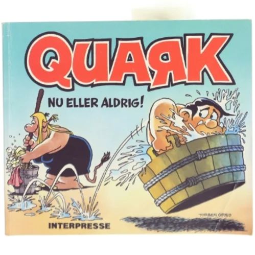Quark - nu eller aldrig (tegneserie) af Torben Osted (Bog)