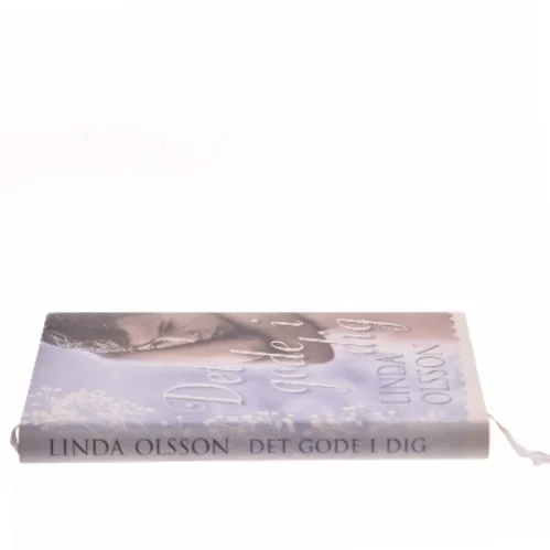 Det gode i dig af Linda Olsson (Bog)