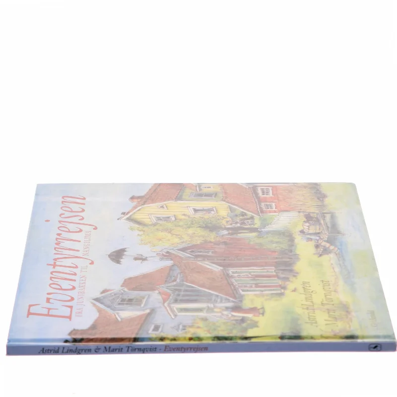 Eventyrrejsen: Fra Junibakken til Nangilima af Astrid Lindgren (Bog)