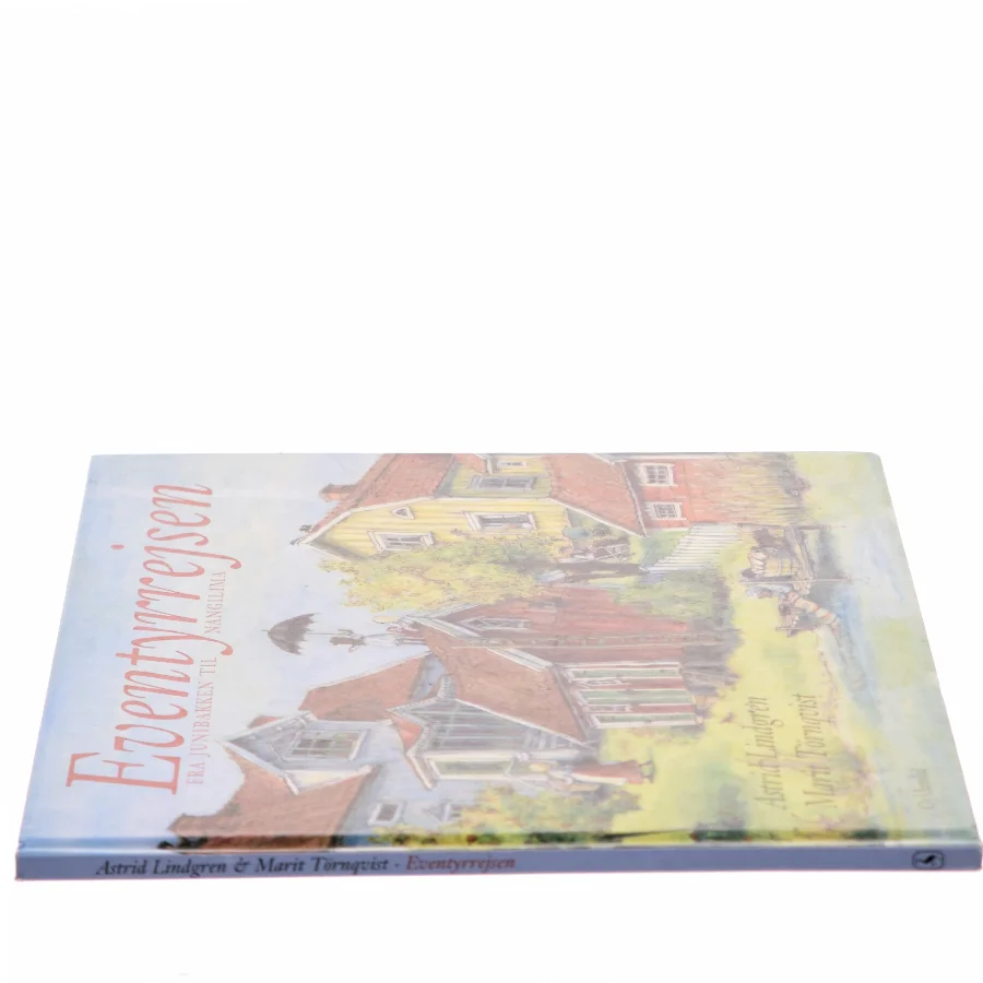 Eventyrrejsen: Fra Junibakken til Nangilima af Astrid Lindgren (Bog)