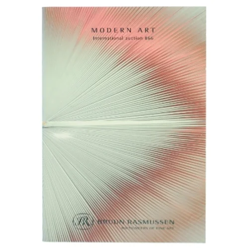 Modern Art: International Auction 866 af Bruun Rasmussen (Bog) fra Bruun Rasmussen