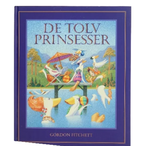 De tolv prinsesser af Gordon Fitchett (Bog)