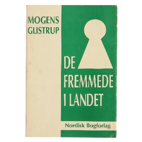 De fremmede i landet af Mogens Glistrup (Bog)