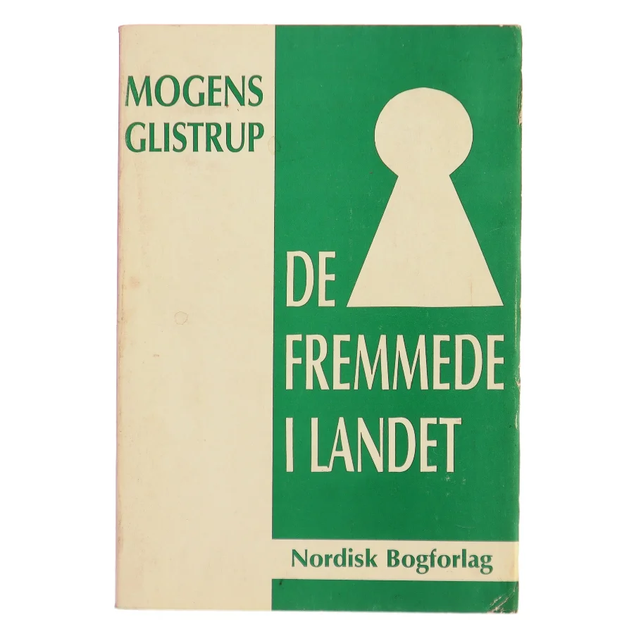 De fremmede i landet af Mogens Glistrup (Bog)