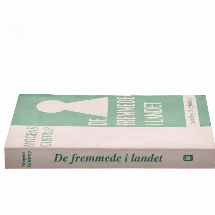 De fremmede i landet af Mogens Glistrup (Bog)