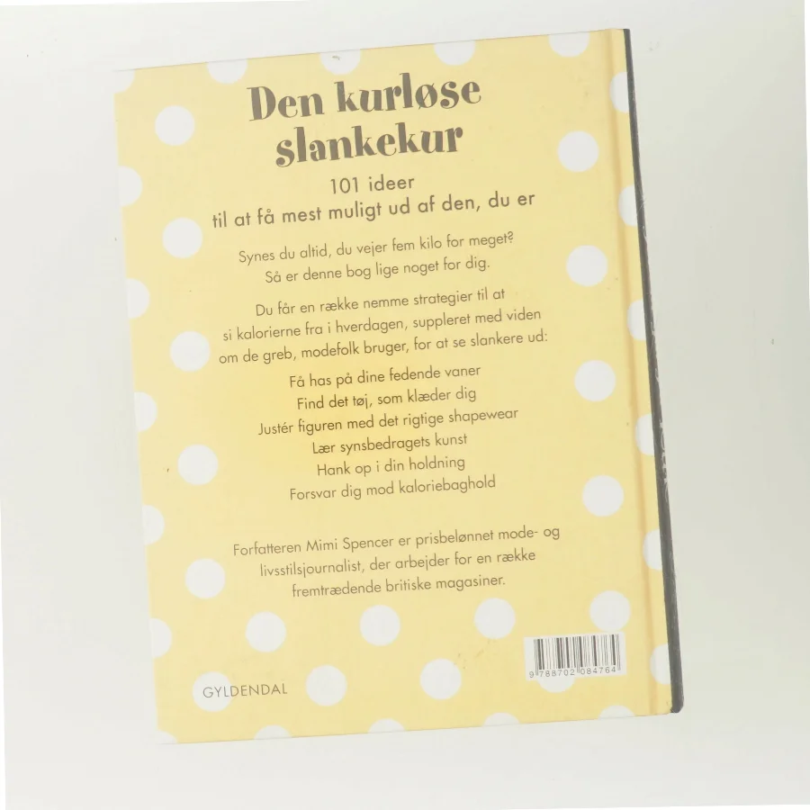 101 ting du skal gøre, før du går på kur : fordi det at se godt ud ikke blot handler om at tabe sig af Mimi Spencer (Bog)