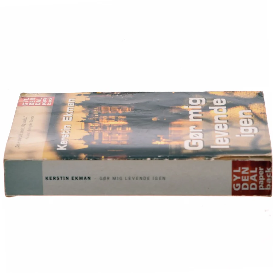Gør mig levende igen af Kerstin Ekman (Bog)