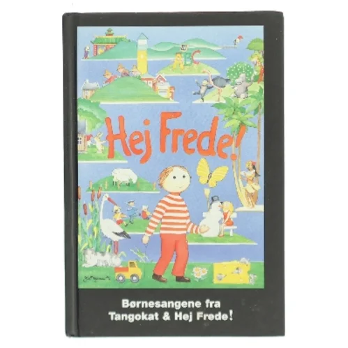 Sangene fra Tangokat & Hej Frede! : til undervisning og leg, i børnehave, skole og hjem (Bog)