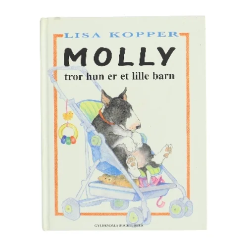 Molly tror hun er et lille barn af Lisa Kopper (Bog)