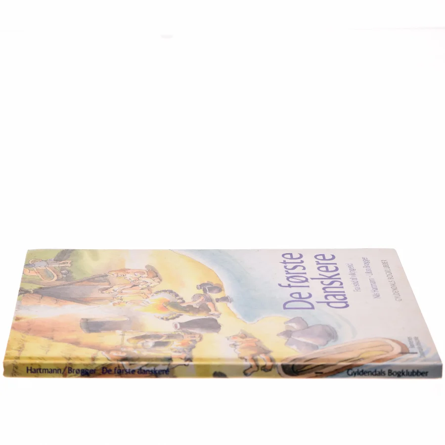 De første danskere : fra istid til vikingetid : omkring 80 000 før Kristi fødsel-1100 efter Kristi fødsel (Bog)