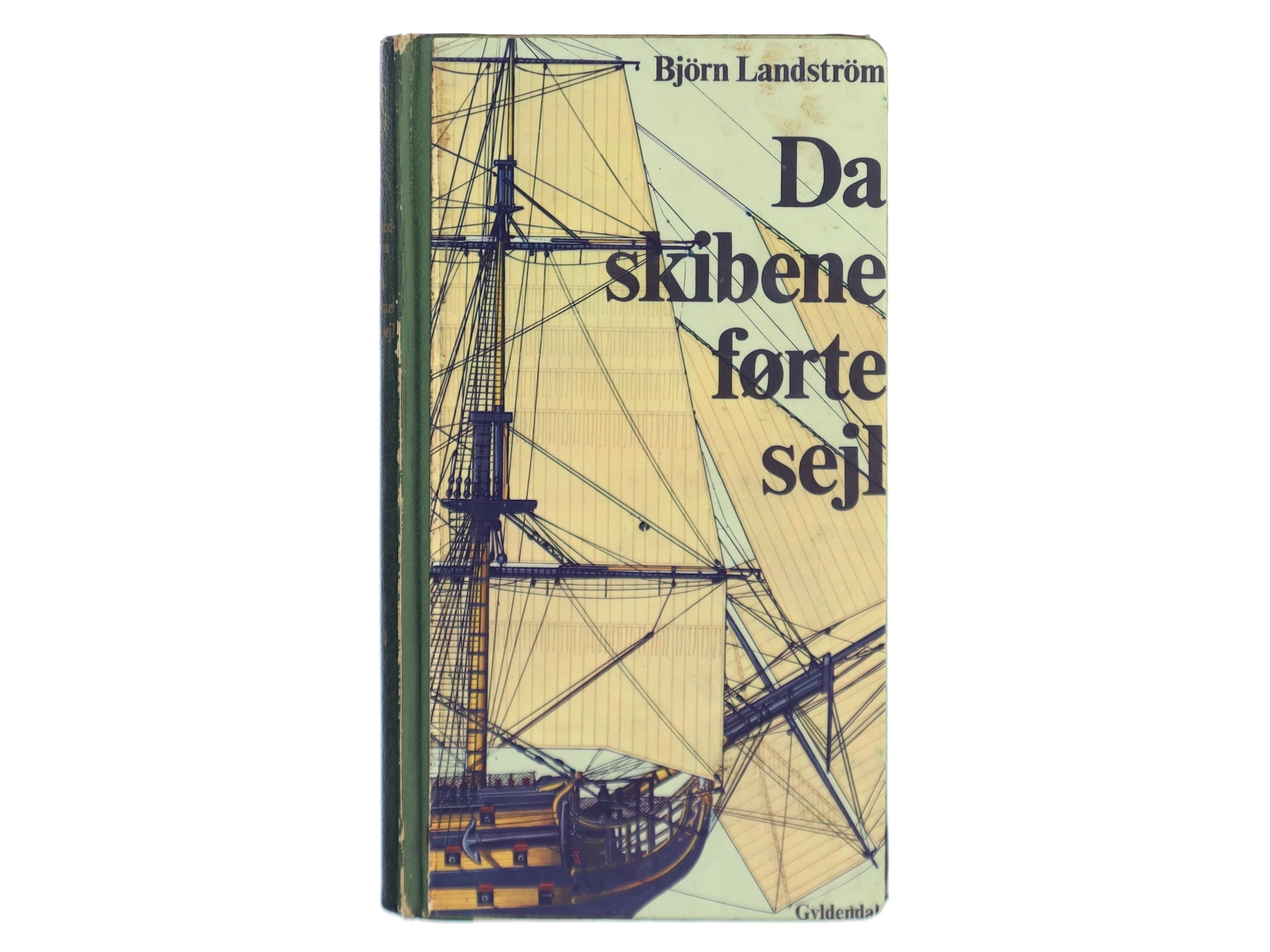 Da skibene førte sejl af Bjørn Landström (Bog)